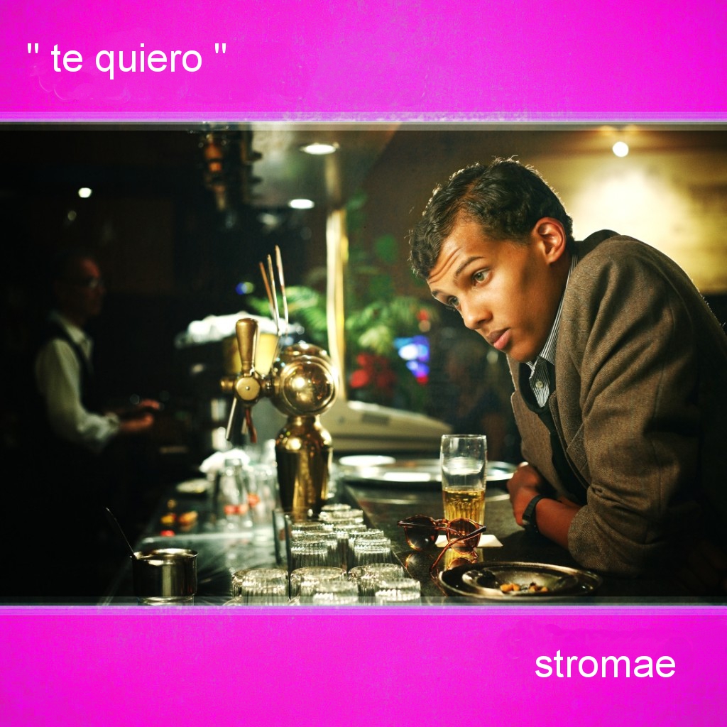 STROMAE - Te quiero